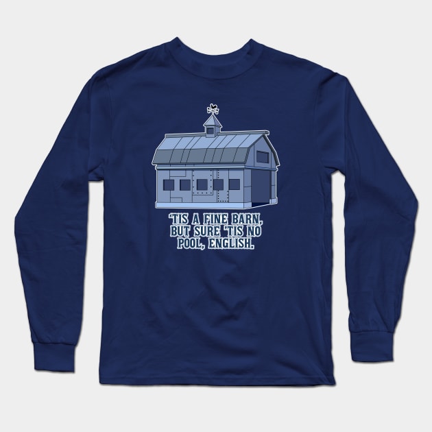 Tis a fine barn English! Long Sleeve T-Shirt by Roufxis